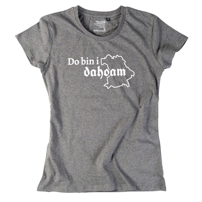 Damen - Shirt "Do bin i dahoam" - meinherzschlag.de