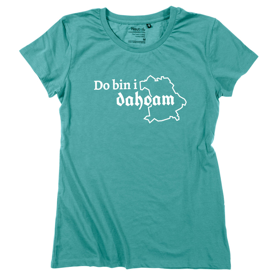 Damen - Shirt "Do bin i dahoam" - meinherzschlag.de