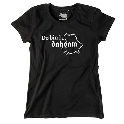 Damen - Shirt "Do bin i dahoam" - meinherzschlag.de