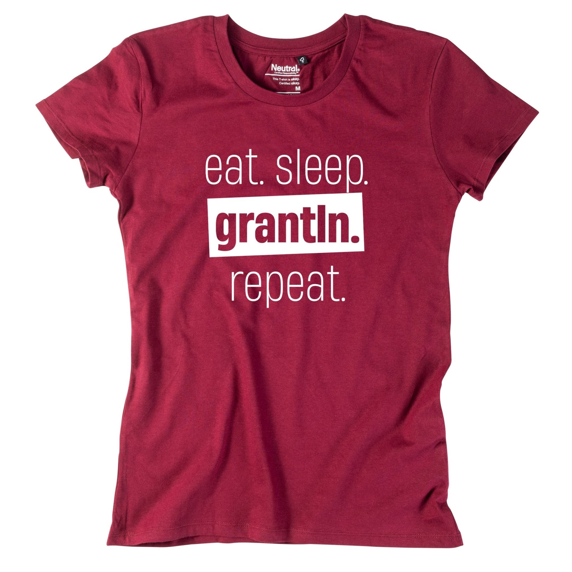 Damen - Shirt "Eat. Sleep. Grantln. Repeat." - meinherzschlag.de