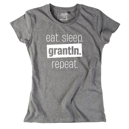 Damen - Shirt "Eat. Sleep. Grantln. Repeat." - meinherzschlag.de