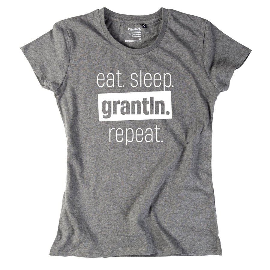 Damen - Shirt "Eat. Sleep. Grantln. Repeat." - meinherzschlag.de