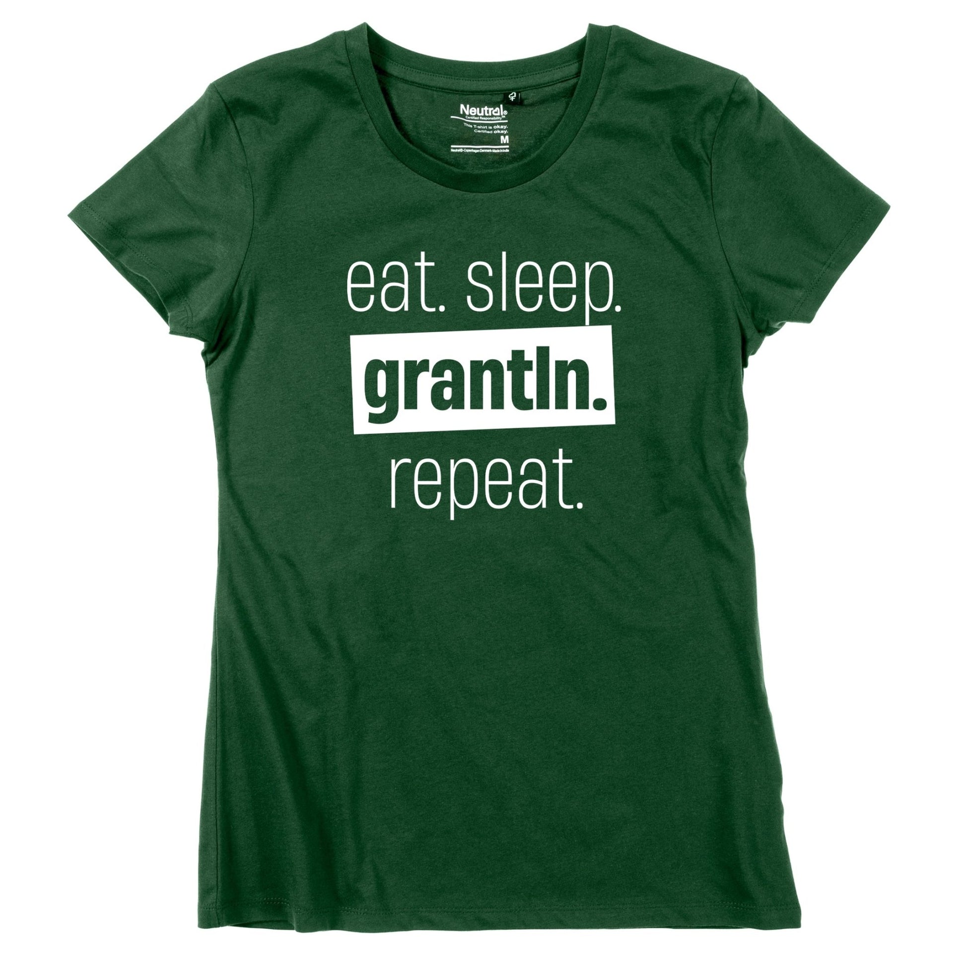 Damen - Shirt "Eat. Sleep. Grantln. Repeat." - meinherzschlag.de