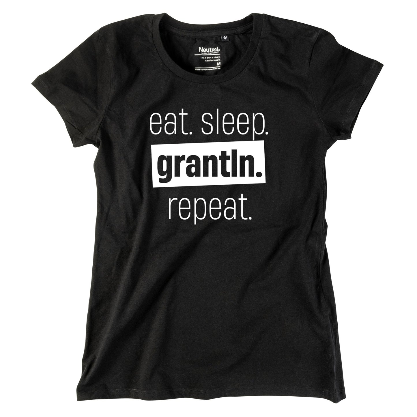 Damen - Shirt "Eat. Sleep. Grantln. Repeat." - meinherzschlag.de