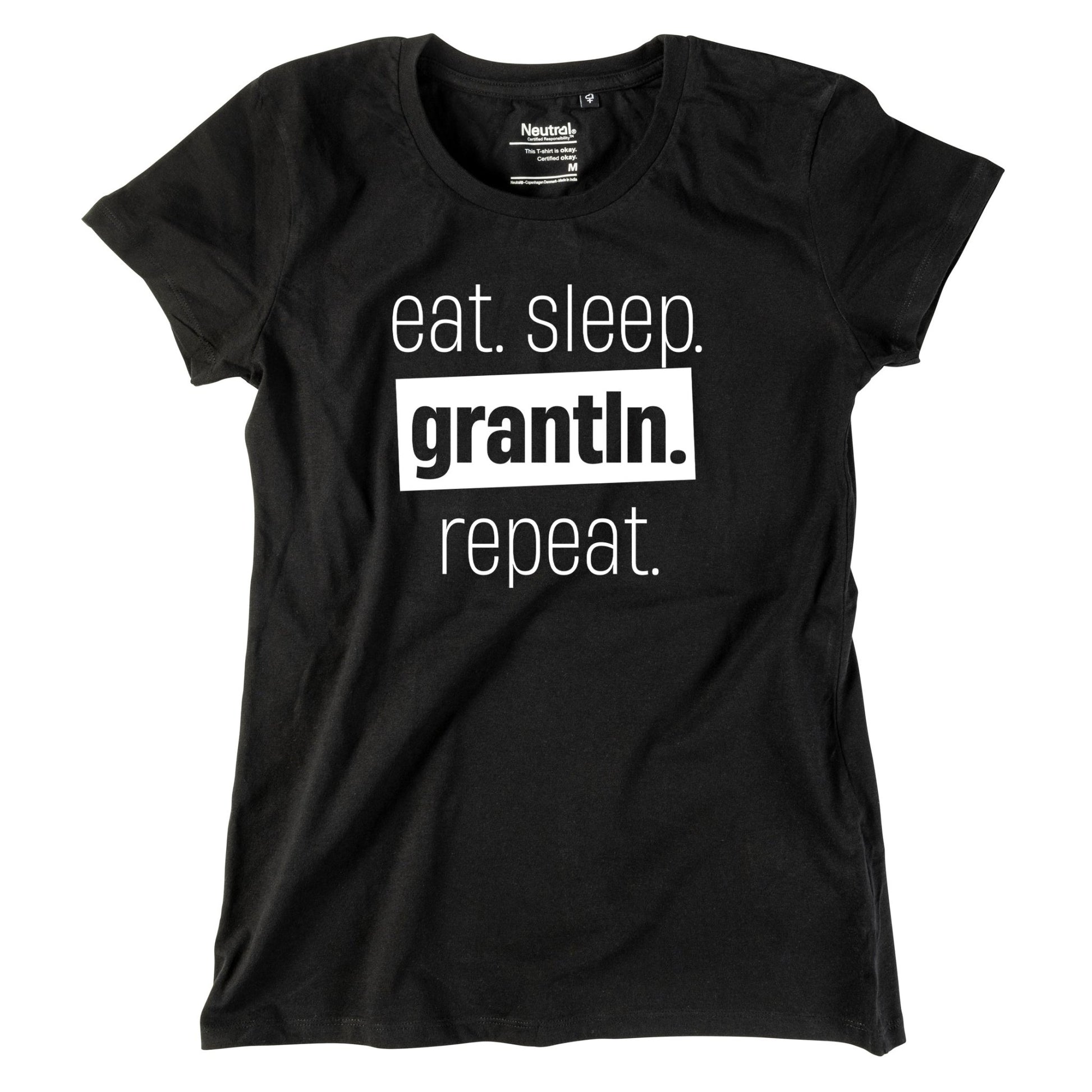 Damen - Shirt "Eat. Sleep. Grantln. Repeat." - meinherzschlag.de