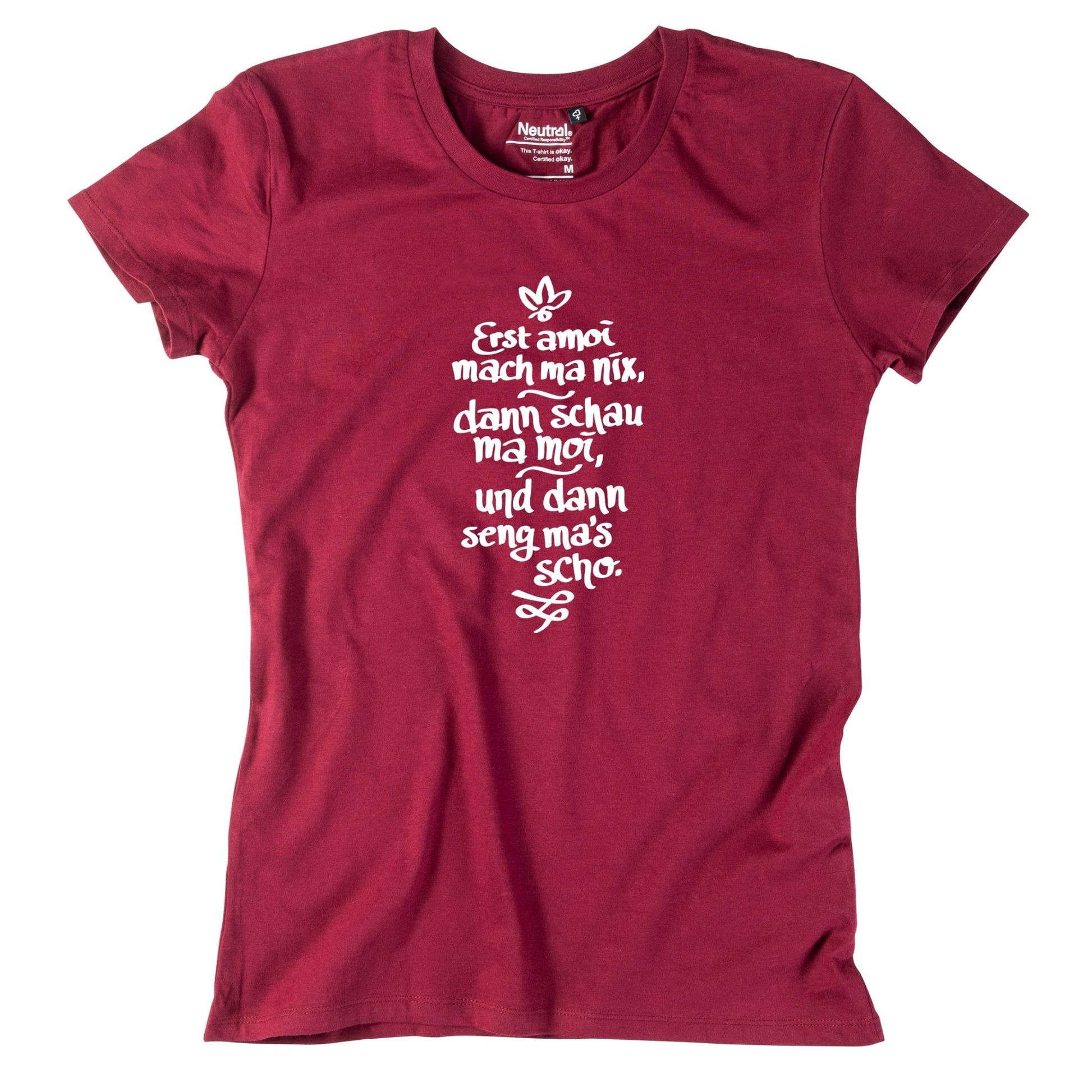 Damen - Shirt "Erst amoi mach ma nix" - meinherzschlag.de
