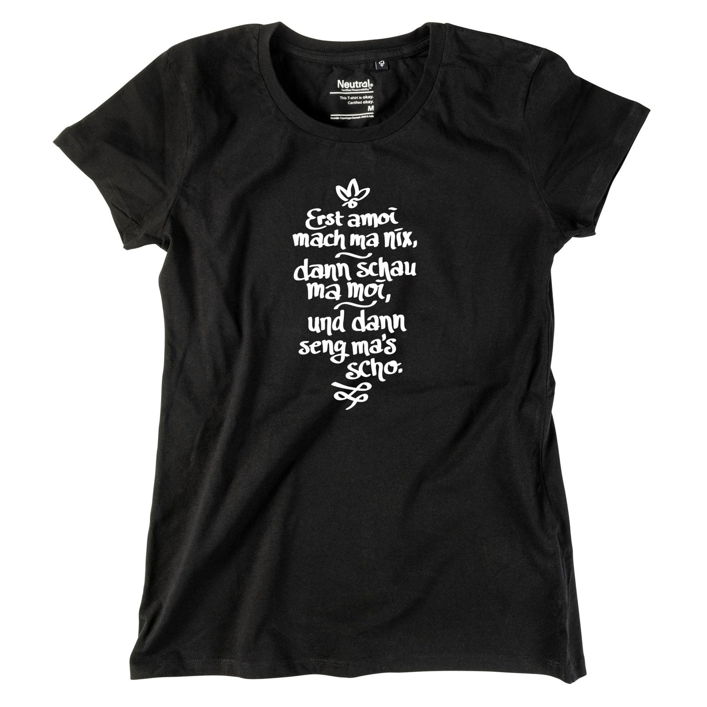 Damen - Shirt "Erst amoi mach ma nix" - meinherzschlag.de