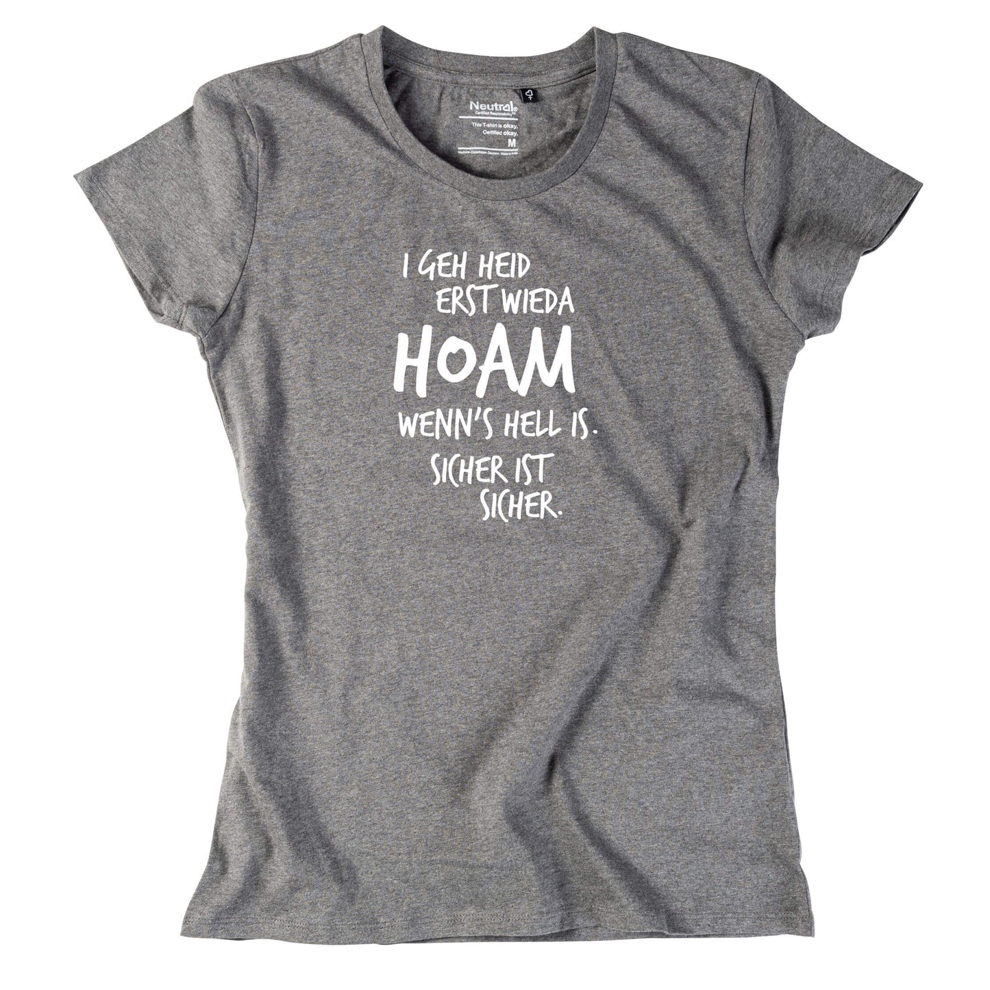 Damen - Shirt "Erst wieda HOAM" - meinherzschlag.de