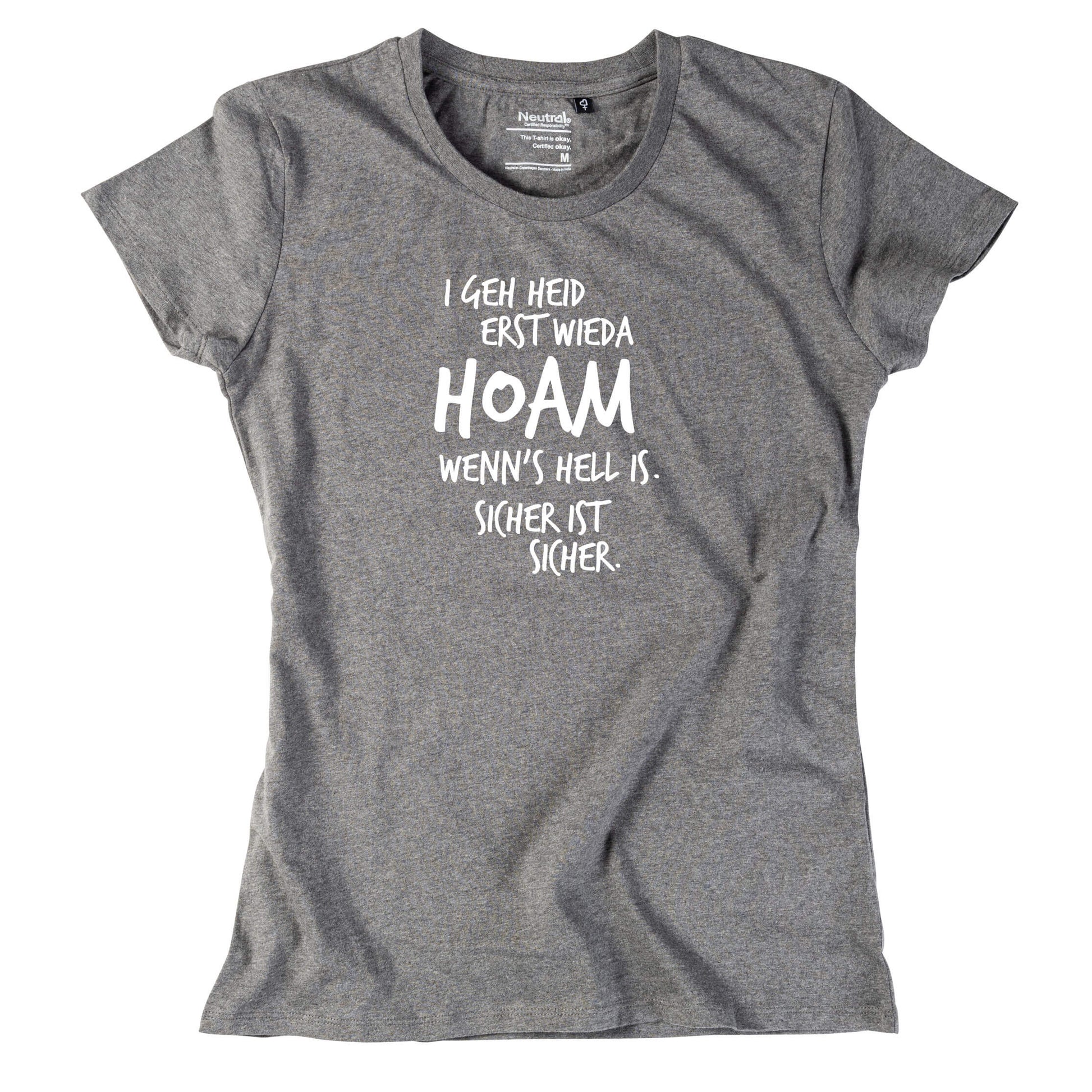 Damen - Shirt "Erst wieda HOAM" - meinherzschlag.de