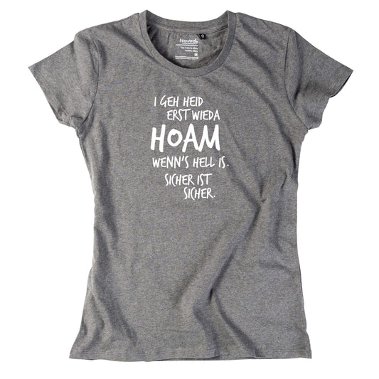 Damen - Shirt "Erst wieda HOAM" - meinherzschlag.de