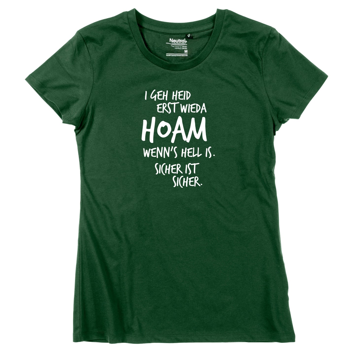 Damen - Shirt "Erst wieda HOAM" - meinherzschlag.de