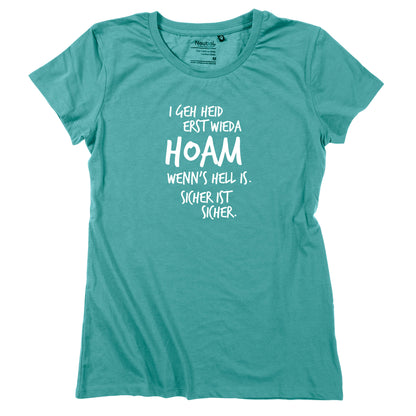 Damen - Shirt "Erst wieda HOAM" - meinherzschlag.de