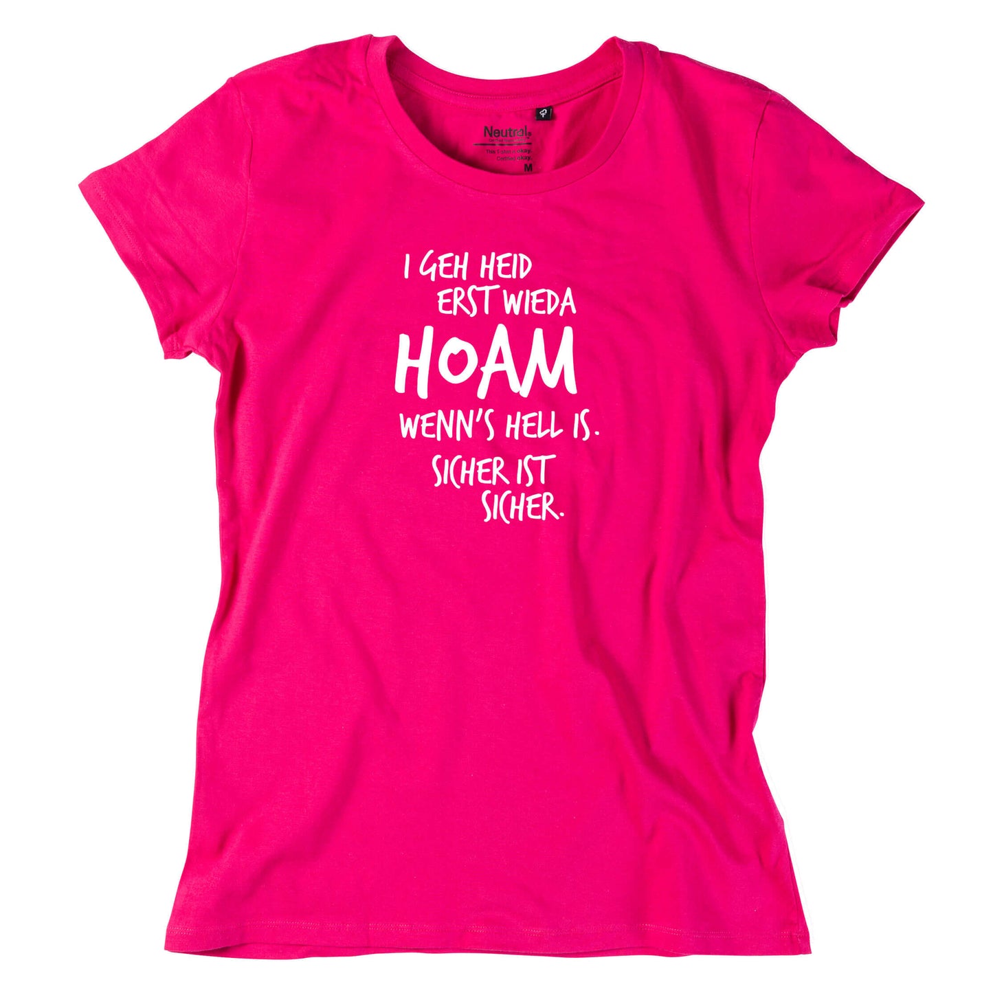 Damen - Shirt "Erst wieda HOAM" - meinherzschlag.de