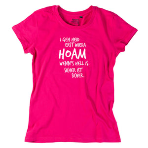 Damen - Shirt "Erst wieda HOAM" - meinherzschlag.de