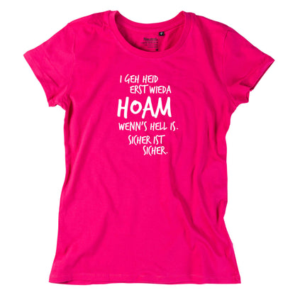 Damen - Shirt "Erst wieda HOAM" - meinherzschlag.de