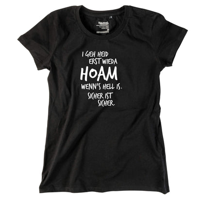 Damen - Shirt "Erst wieda HOAM" - meinherzschlag.de
