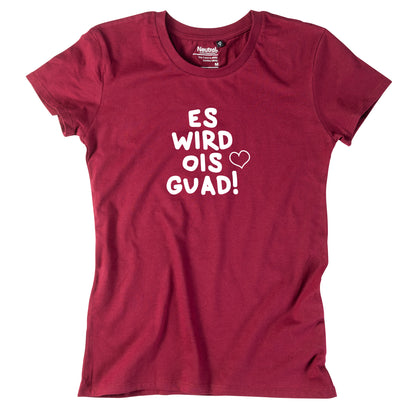 Damen-Shirt "Es wird ois guad"