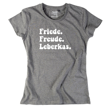 Damen - Shirt "Friede. Freude. Leberkas." - meinherzschlag.de
