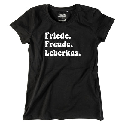 Damen - Shirt "Friede. Freude. Leberkas." - meinherzschlag.de