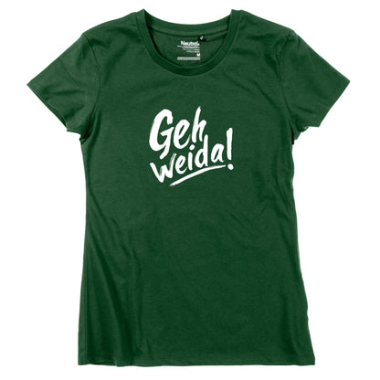 Damen - Shirt "Geh weida!" - meinherzschlag.de