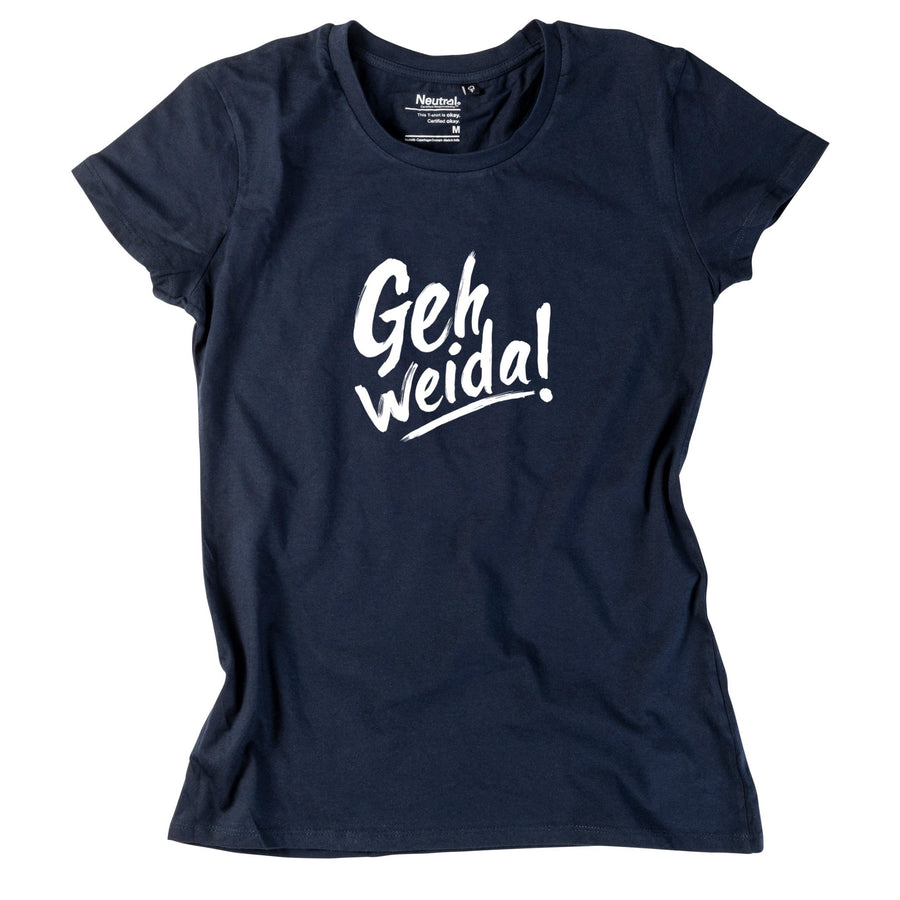 Damen - Shirt "Geh weida!" - meinherzschlag.de