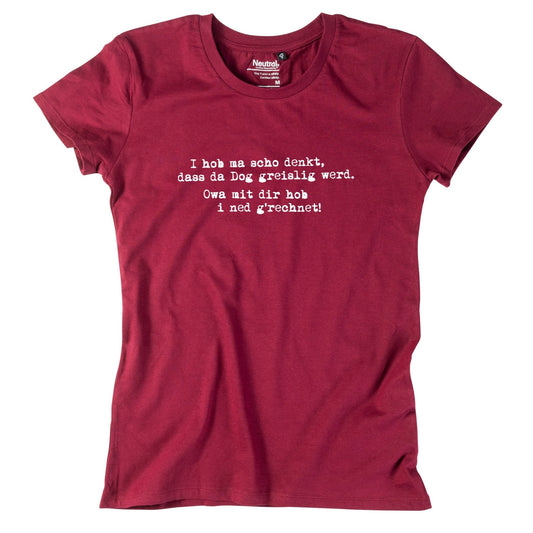 Damen - Shirt "Greislig werd" - meinherzschlag.de