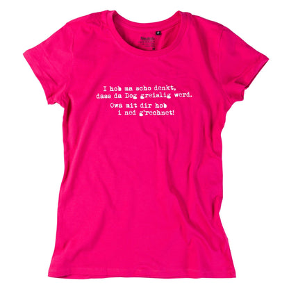 Damen - Shirt "Greislig werd" - meinherzschlag.de