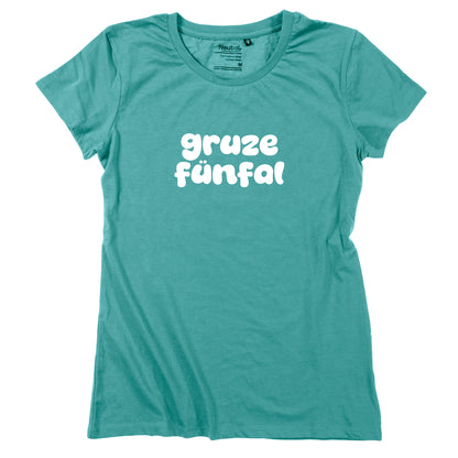 Damen-Shirt "gruze fünfal"