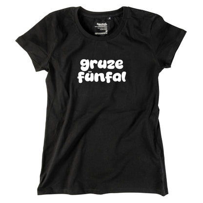 Damen-Shirt "gruze fünfal"
