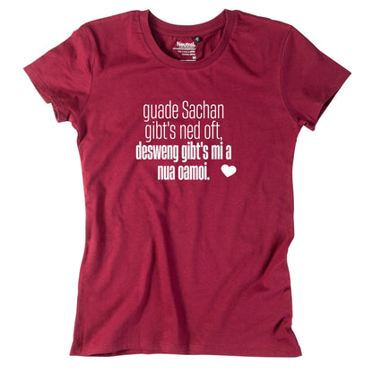 Damen - Shirt "Guade Sachan" - meinherzschlag.de