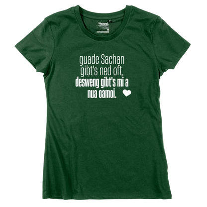 Damen - Shirt "Guade Sachan" - meinherzschlag.de
