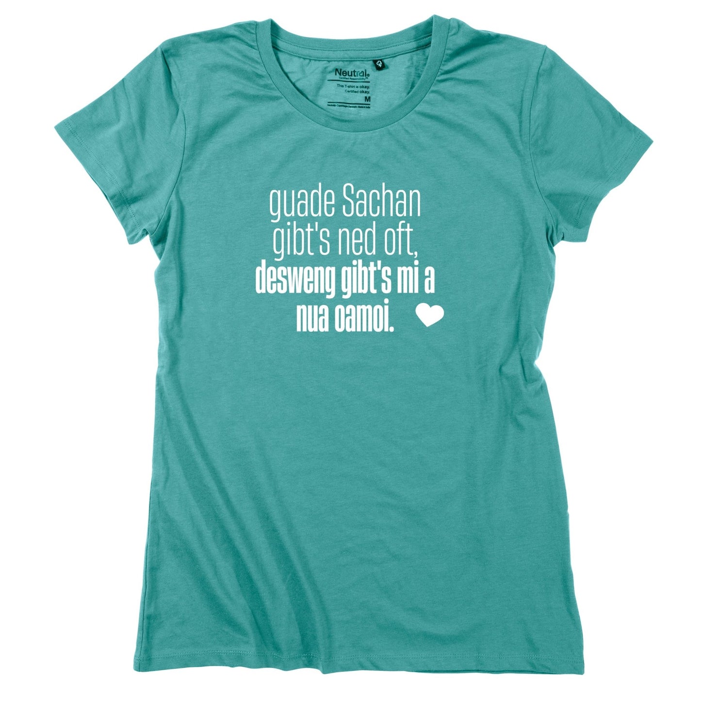 Damen - Shirt "Guade Sachan" - meinherzschlag.de