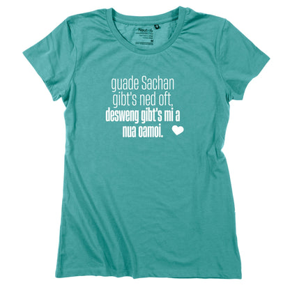Damen - Shirt "Guade Sachan" - meinherzschlag.de