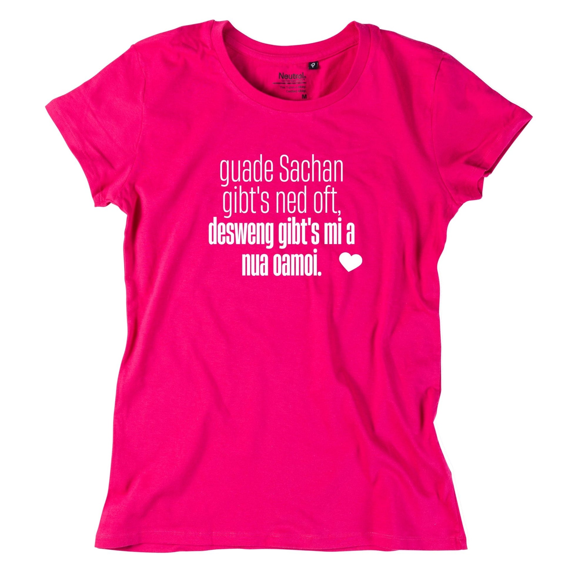 Damen - Shirt "Guade Sachan" - meinherzschlag.de
