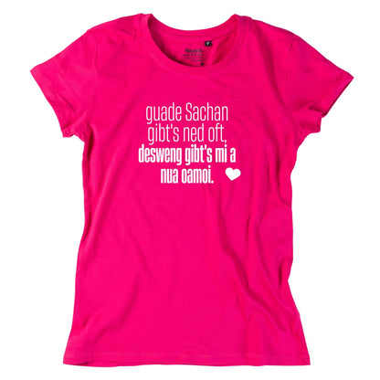 Damen - Shirt "Guade Sachan" - meinherzschlag.de