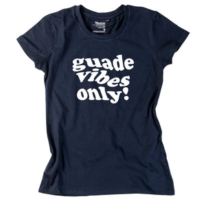 Damen - Shirt "Guade Vibes Only" - meinherzschlag.de
