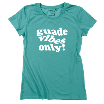 Damen - Shirt "Guade Vibes Only" - meinherzschlag.de