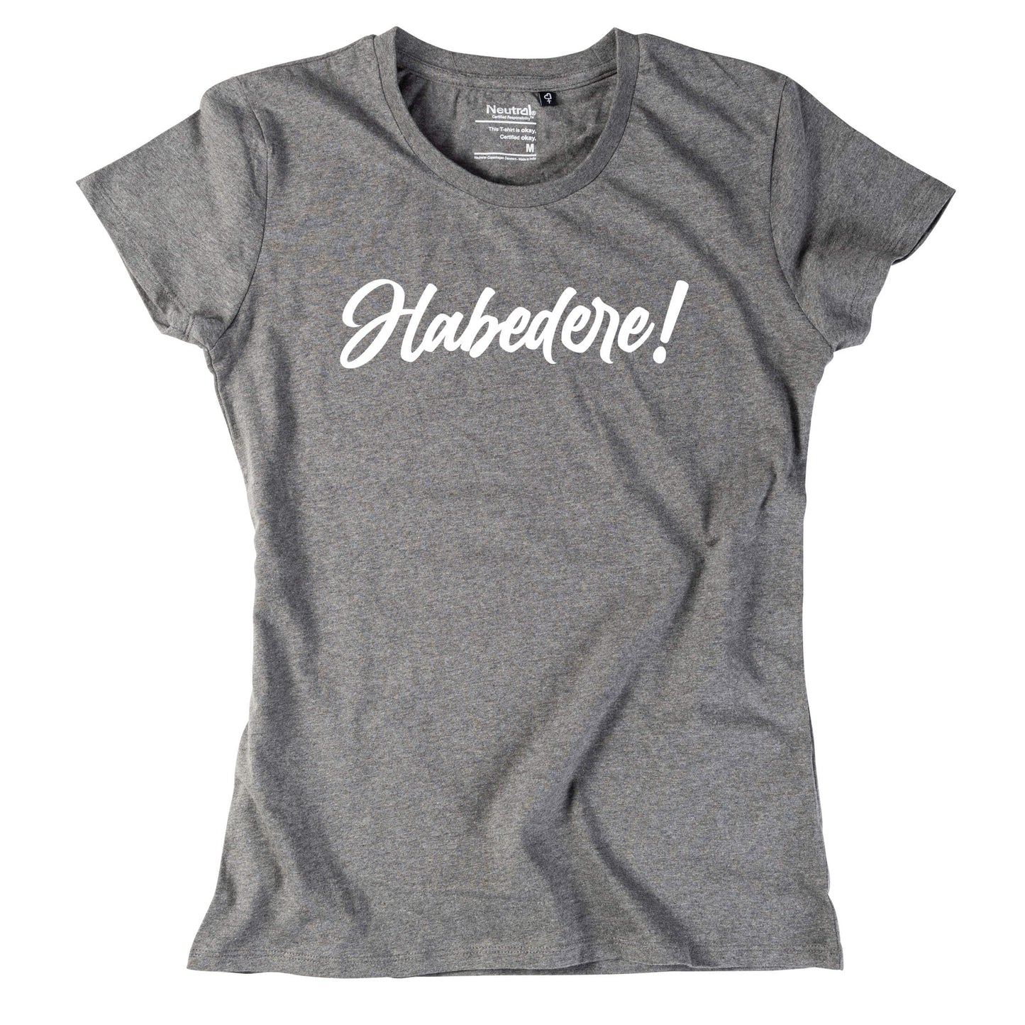 Damen - Shirt "Habedere" - meinherzschlag.de
