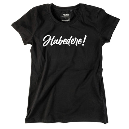Damen - Shirt "Habedere" - meinherzschlag.de