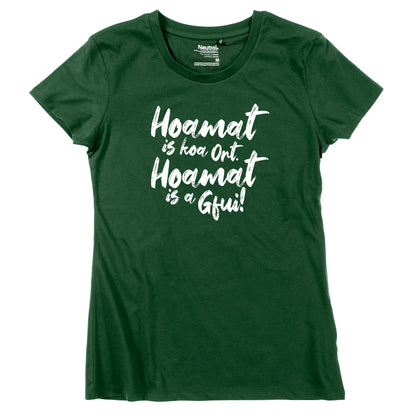 Damen - Shirt "Hoamat is a Gfui!" - meinherzschlag.de