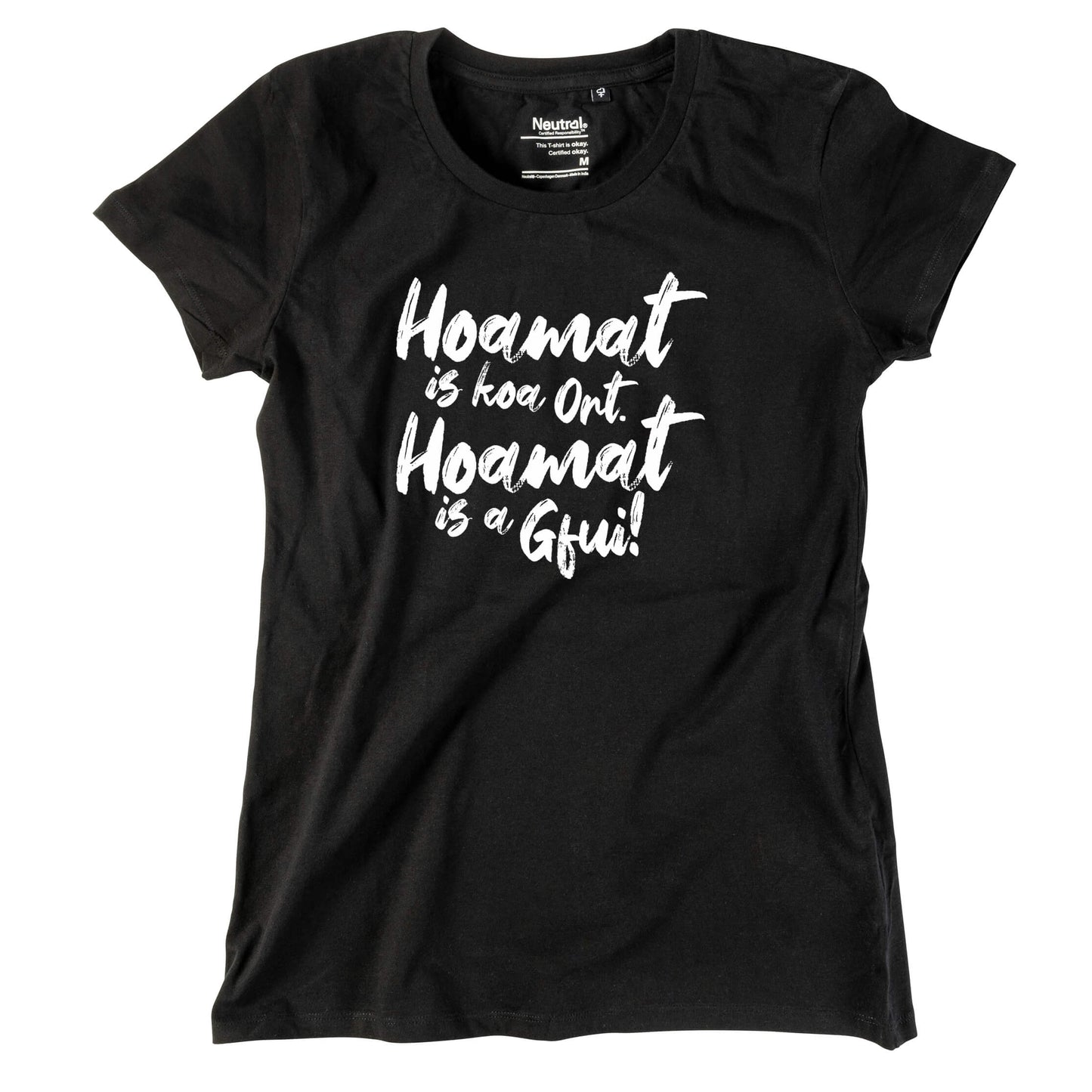 Damen - Shirt "Hoamat is a Gfui!" - meinherzschlag.de