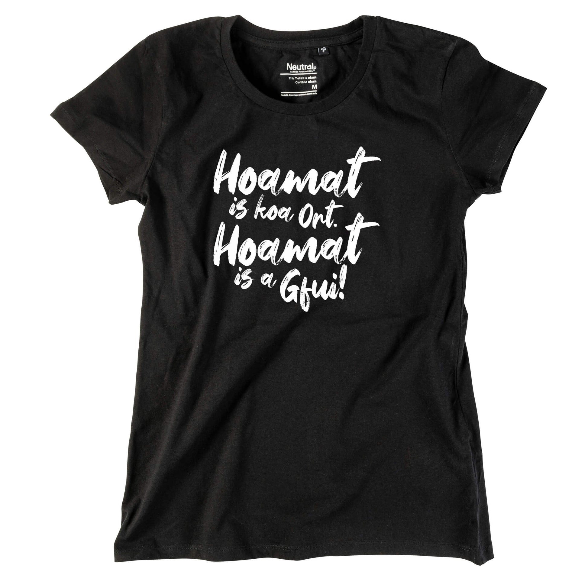 Damen - Shirt "Hoamat is a Gfui!" - meinherzschlag.de