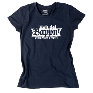 Damen - Shirt "Hoit dei Bappn!" - meinherzschlag.de
