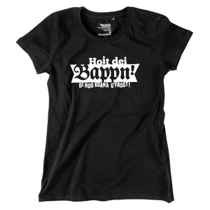 Damen - Shirt "Hoit dei Bappn!" - meinherzschlag.de