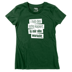 Damen - Shirt "I hob des scho kapiert" - meinherzschlag.de
