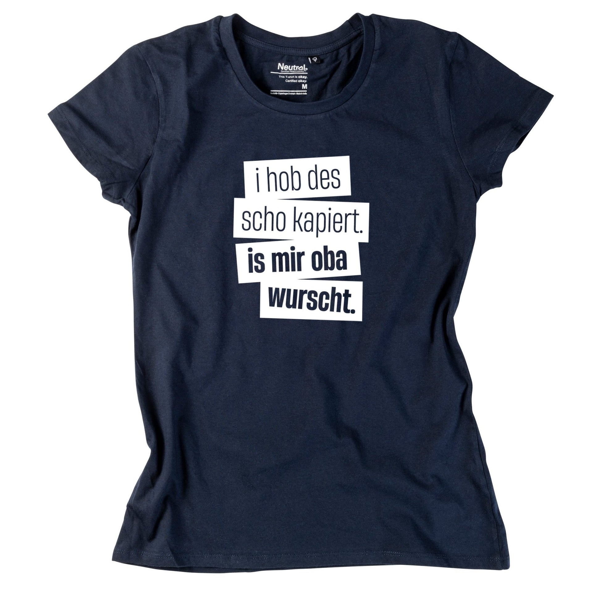 Damen - Shirt "I hob des scho kapiert" - meinherzschlag.de