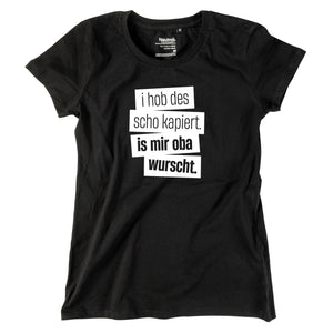 Damen - Shirt "I hob des scho kapiert" - meinherzschlag.de