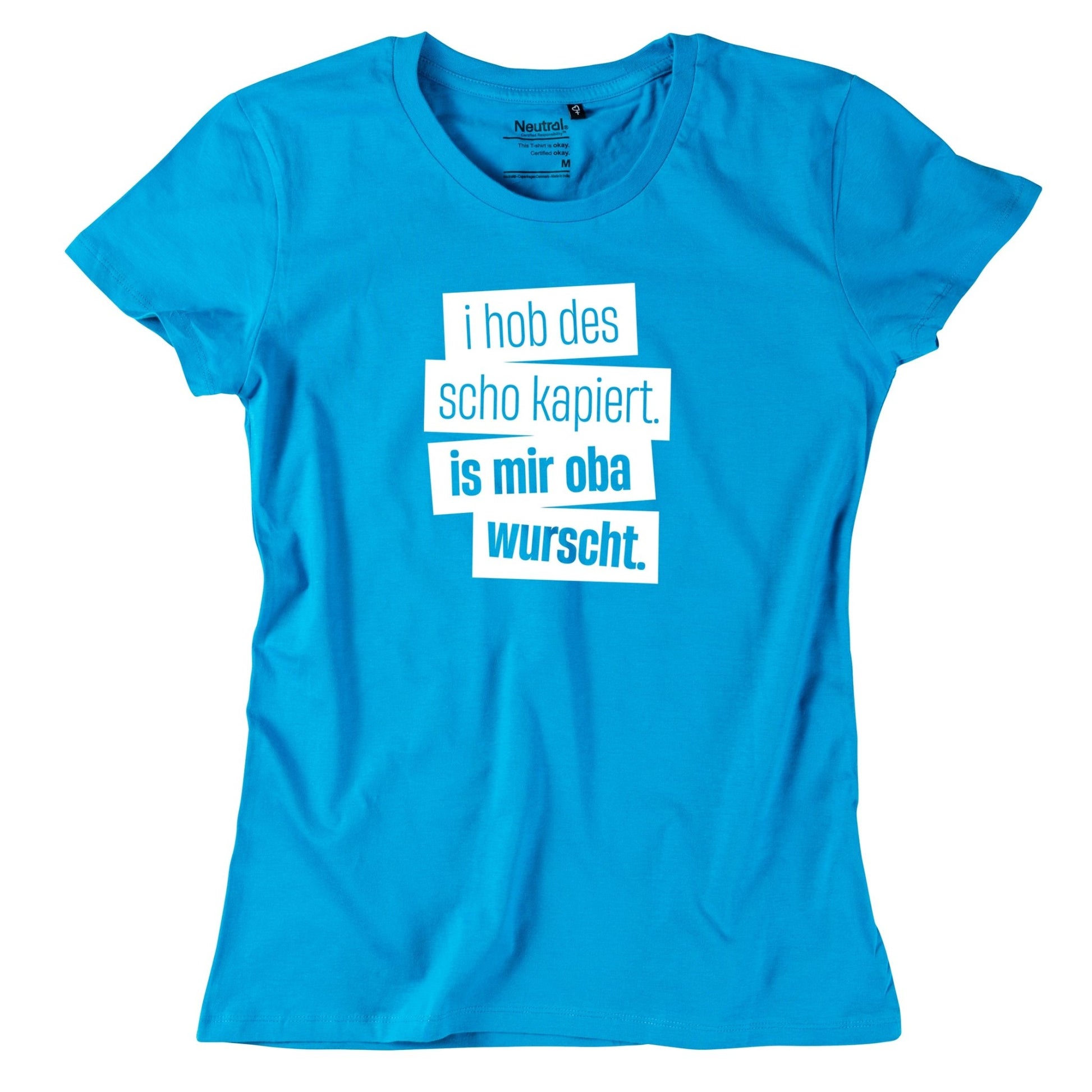 Damen - Shirt "I hob des scho kapiert" - meinherzschlag.de