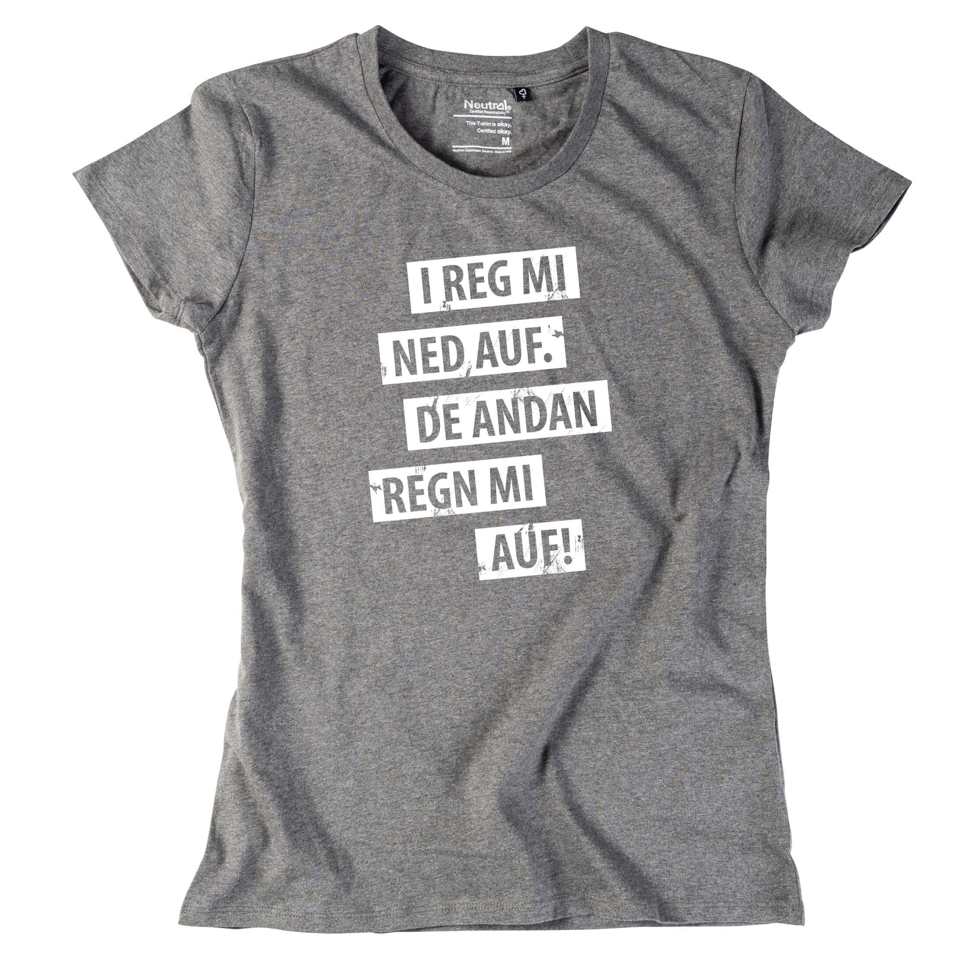 Damen - Shirt "I reg mi ned auf" - meinherzschlag.de