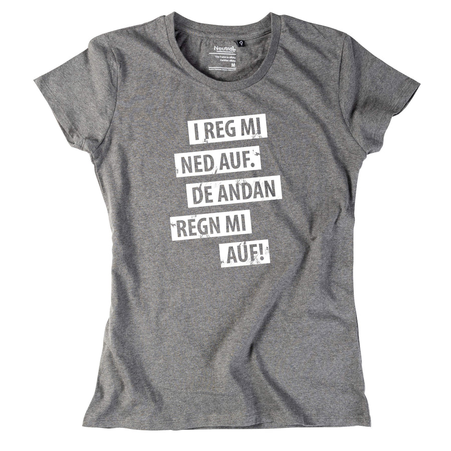 Damen - Shirt "I reg mi ned auf" - meinherzschlag.de